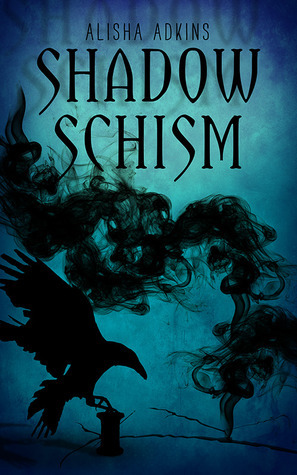Shadow Schism by Alisha Adkins