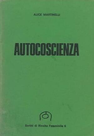 Autocoscienza by Alice Martinelli