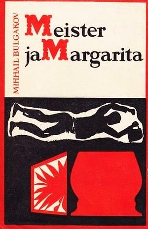 Meister ja Margarita by Mikhail Bulgakov