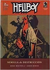 Hellboy: Semilla de destrucción by Mike Mignola, Mauro Mantella, John Byrne