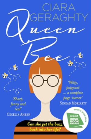 Queen Bee by Ciara Geraghty