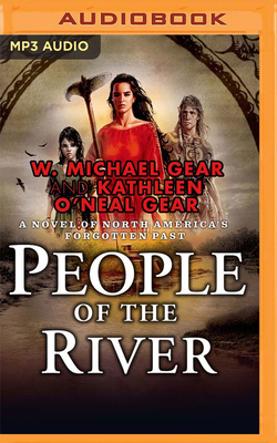 People of the River by Kathleen O'Neal Gear, W. Michael Gear