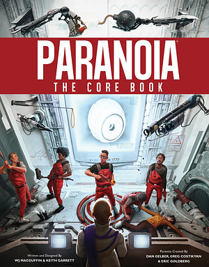 Paranoia The Core Book by Keith Garrett, WJ MacGuffin