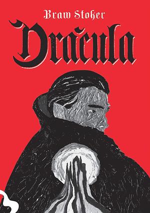 Drácula by Bram Stoker