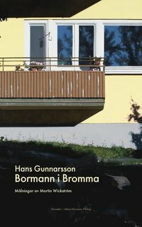 Bormann i Bromma by Hans Gunnarsson