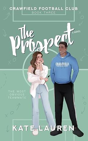 The Prospect  by Kate Lauren