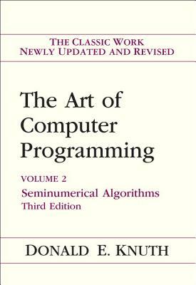 Art of Computer Programming, Volume 2: Seminumerical Algorithms by Donald Knuth