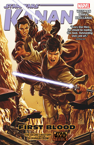 Star Wars: Kanan, Vol. 2: First Blood by Joe Caramagna, Greg Weisman, Andrea Broccardo, David Curiel, Pepe Larraz