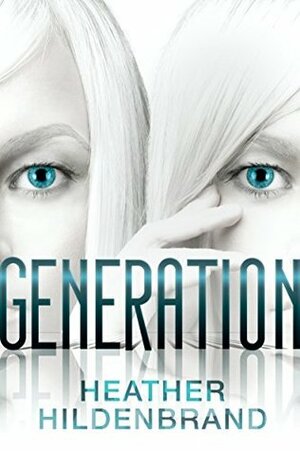 Generation by Heather Hildenbrand