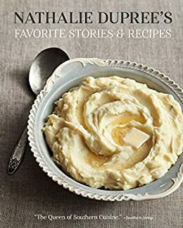 Nathalie Dupree's Favorite Stories & Recipes by Helene Dujardin, Nathalie Cynthia Dupree, Graubart, Nathalie Dupree