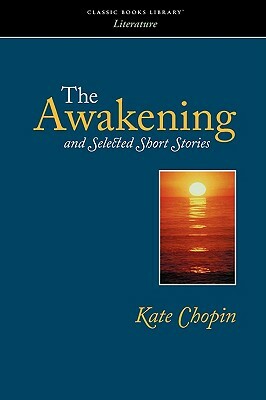 The Awakening by Kate Chopin