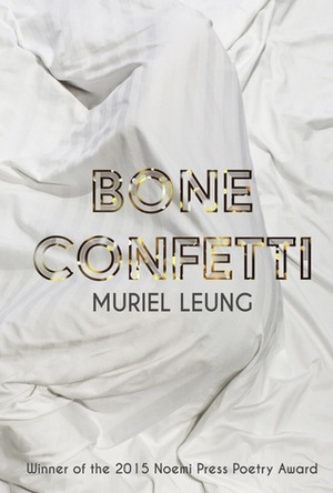 Bone Confetti by Muriel Leung
