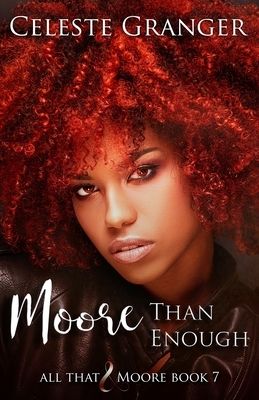 Moore Than Enough by Celeste Granger