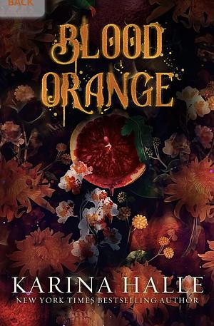 Blood Orange: A dark & spicy gothic romance by Karina Halle