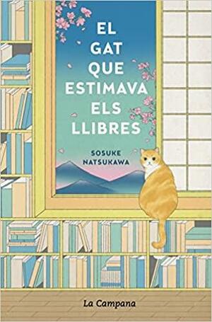 El gat que estimava els llibres by Sōsuke Natsukawa