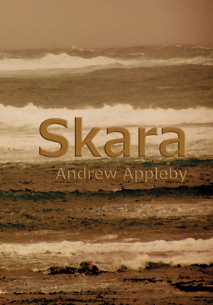 Skara: The First Wave by Andrew H. Appleby