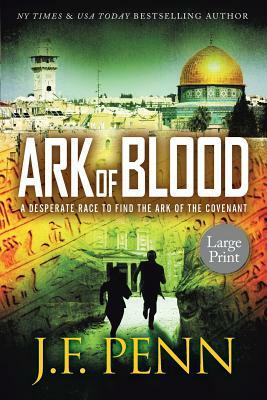 Ark of Blood: Large Print by J.F. Penn