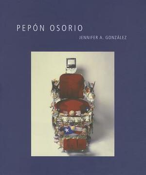 Pepón Osorio by Jennifer A. González