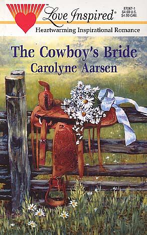 The Cowboy's Bride by Carolyne Aarsen