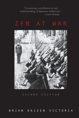 Zen at War by Brian Daizen Victoria