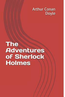 The Adventures of Sherlock Holmes by Arthur Conan Doyle