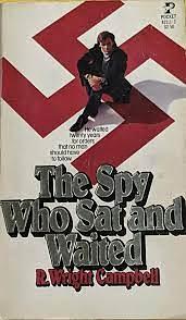 The Spy who Sat and Waited by R. Wright Campbell