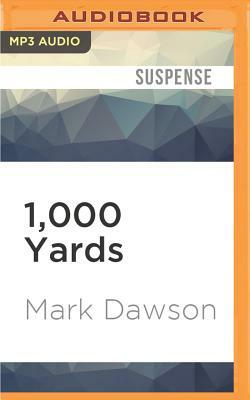 1,000 Yards: A John Milton Short Story by Mark Dawson