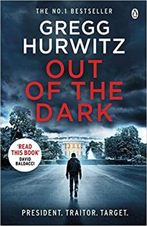 Out of the Dark by Gregg Hurwitz