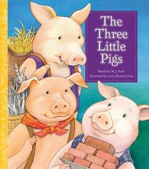 The Three Little Pigs by M.J. York