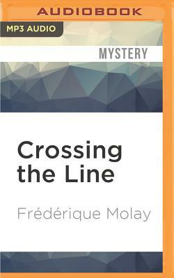 Crossing the Line by Frederique Molay