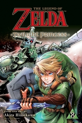 The Legend of Zelda: Twilight Princess, Vol. 8 by Akira Himekawa