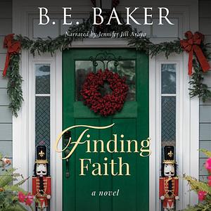 Finding Faith by Bridget E. Baker