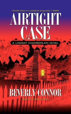 Airtight Case: A Lindsay Chamberlain Novel by Beverly Connor