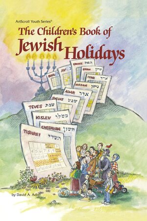 The Children's Book of Jewish Holidays by Dovid Sears, David A. Adler