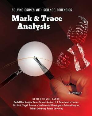 Mark & Trace Analysis by William Hunter