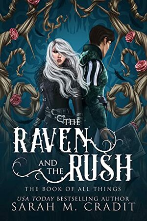 The Raven and the Rush by Sarah M. Cradit