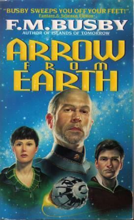 Arrow from Earth by F.M. Busby