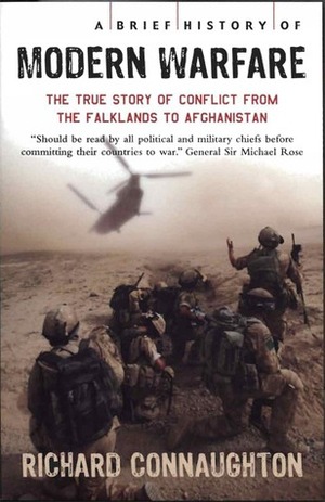 A Brief History of Modern Warfare by Richard M. Connaughton