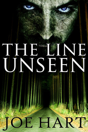 The Line Unseen by Joe Hart