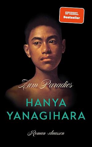 Zum Paradies: Roman by Hanya Yanagihara