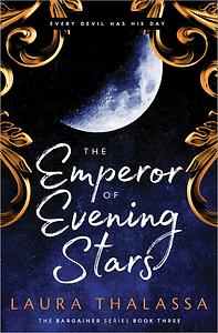 The Emperor of Evening Stars by Laura Thalassa