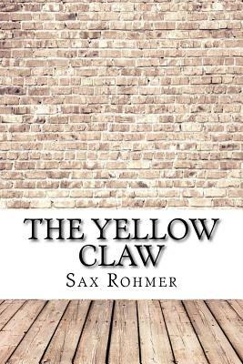 The Yellow Claw by Sax Rohmer