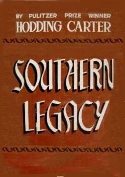 Southern Legacy by Hodding Carter, Hodding Carter