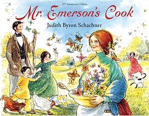 Mr. Emerson's Cook by Judith Byron Schachner, Judy Schachner