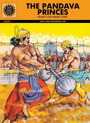 The Pandava Princes by B.R. Bhagwat, Anant Pai
