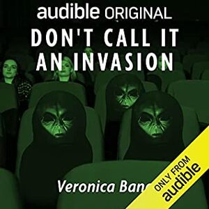 Don't Call It an Invasion by Veronica Bane