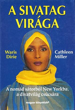 A sivatag virága by Waris Dirie, Cathleen Miller