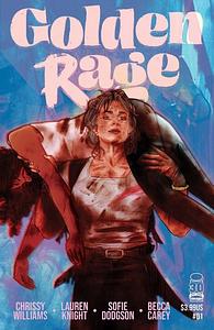 Golden Rage #1 by Chrissy Williams