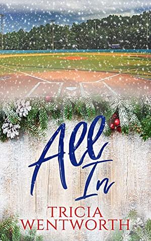 All In by Tricia Wentworth