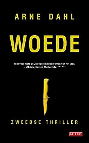 Woede by Arne Dahl, Marika Otte